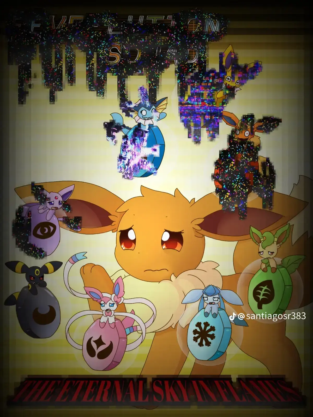 FaintMask6182의 Eevee evolutions squad ??? Corrupted