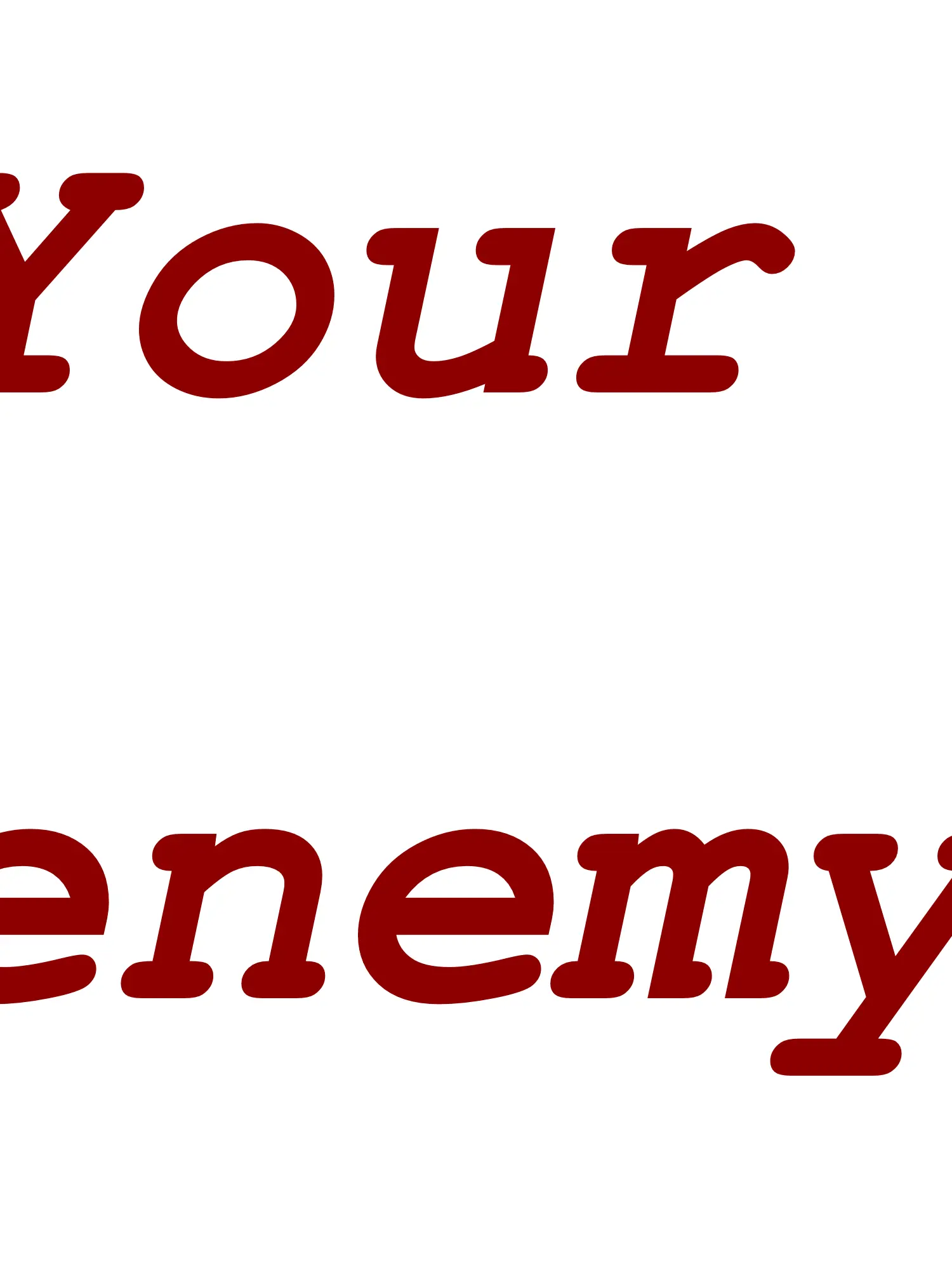 CatLover792의 Your Enemy