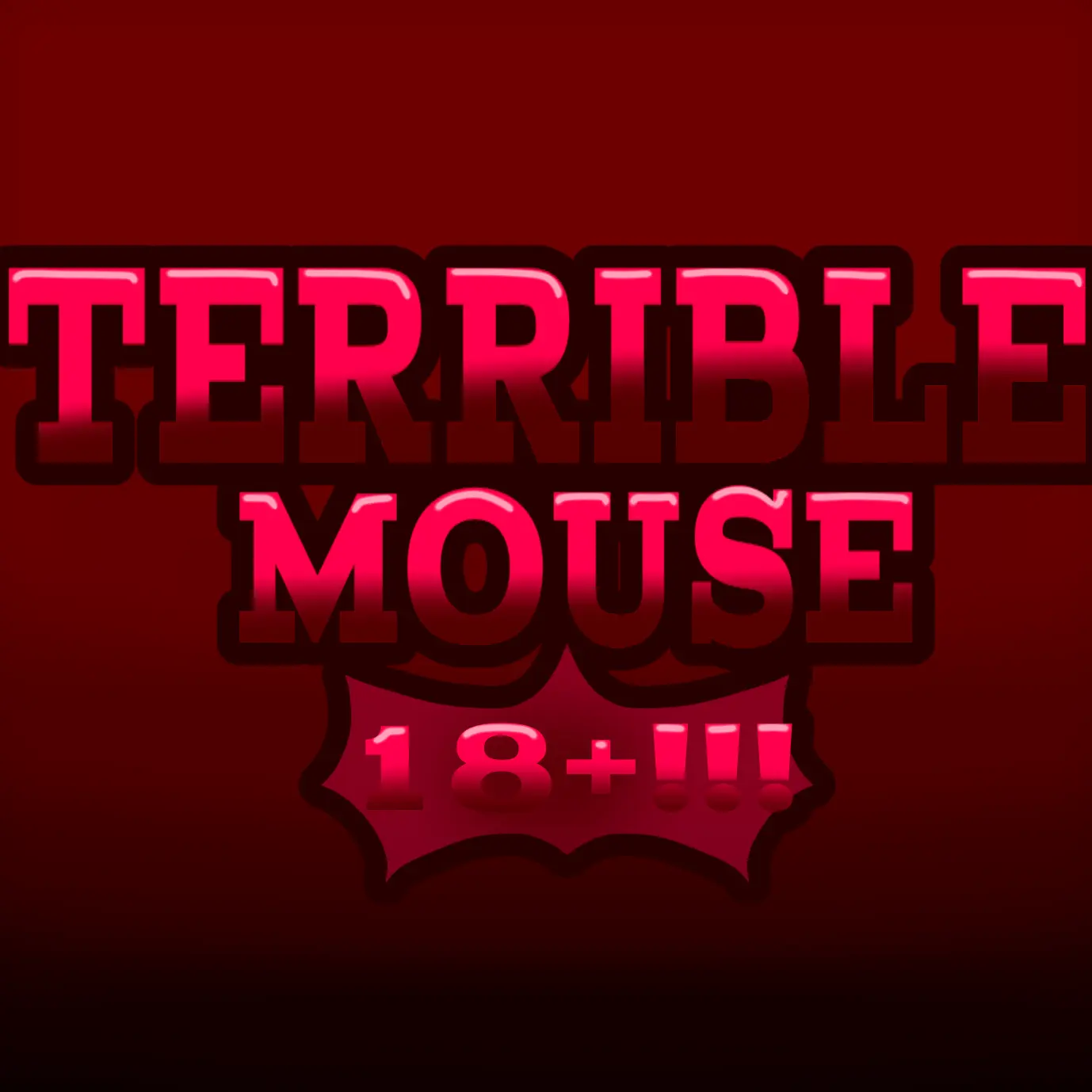 -Silver_Blue-의 TERRIBLE MOUSE 18+