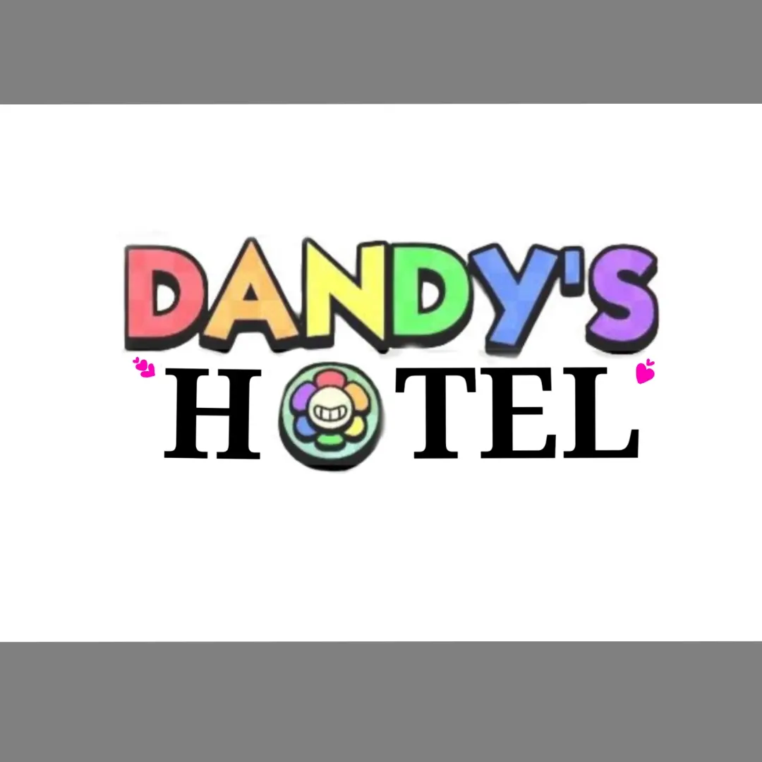 PutridBadge2660의 DANDY'S WORLD 호텔 AU