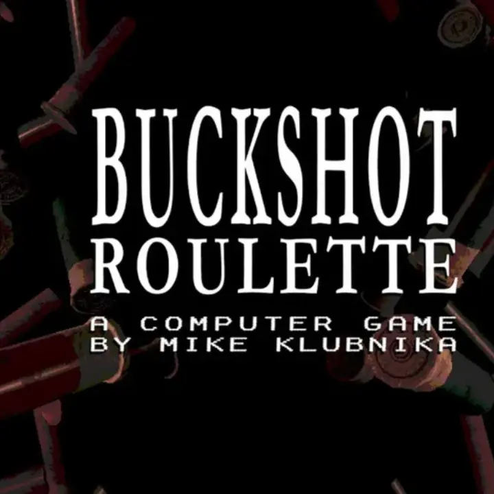 PerkyCamel0547의 벅샷롤렛