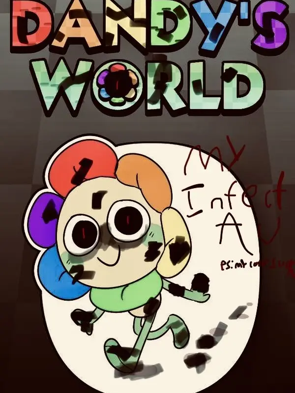 Cornisk955의 Dandy’s World [Infection Au]