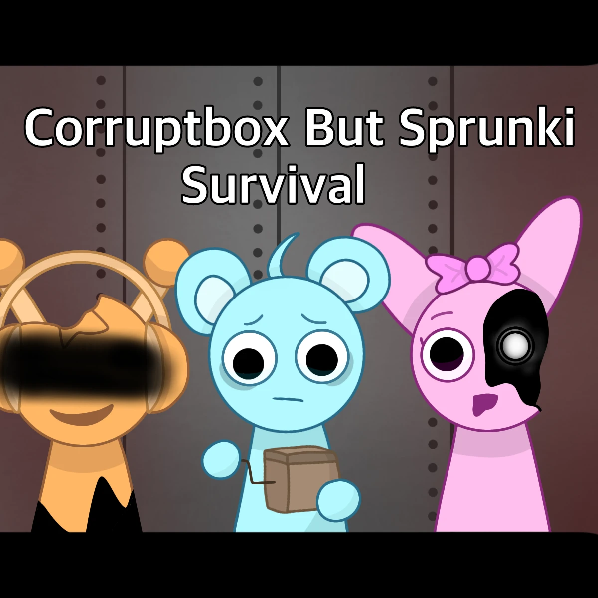 Corruptbox Sprunki