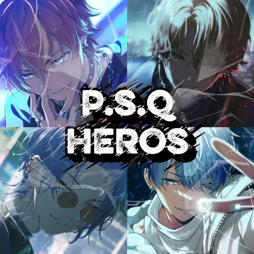 YOLAN-Yun_FJSK의 P.S.Q HEROS