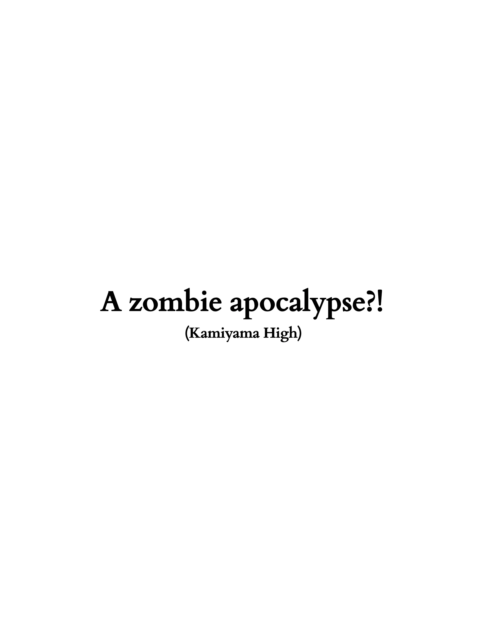 syyddneylovesnishinoya의 A Zombie Apocalypse?!