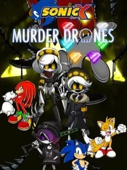 XxChubbyTacoxX의 Sonic X Murder Drones