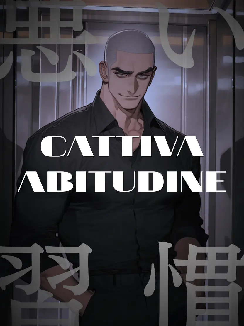 ShrillBus0377의 CATTIVA ABITUDINE