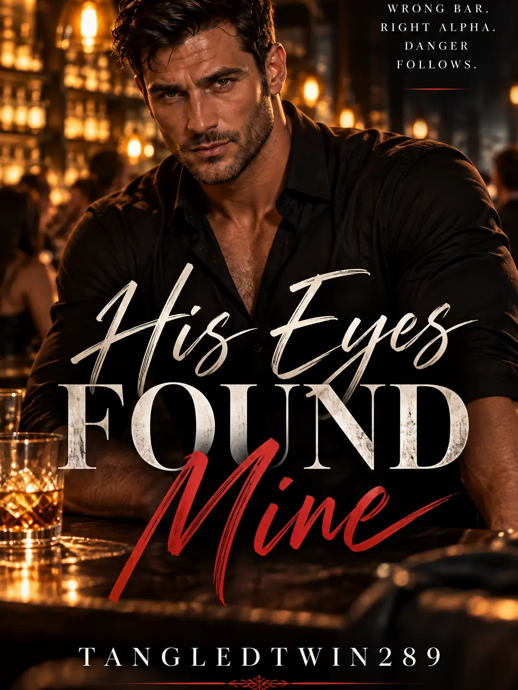 Tangledtwin289의 His Eyes Found Mine