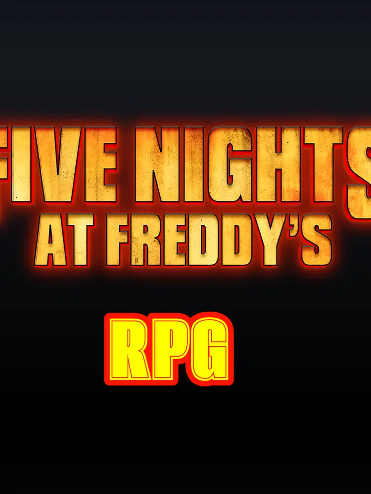 TheGalaxyStar의 Five Nights At Freddy's RPG (My Version)