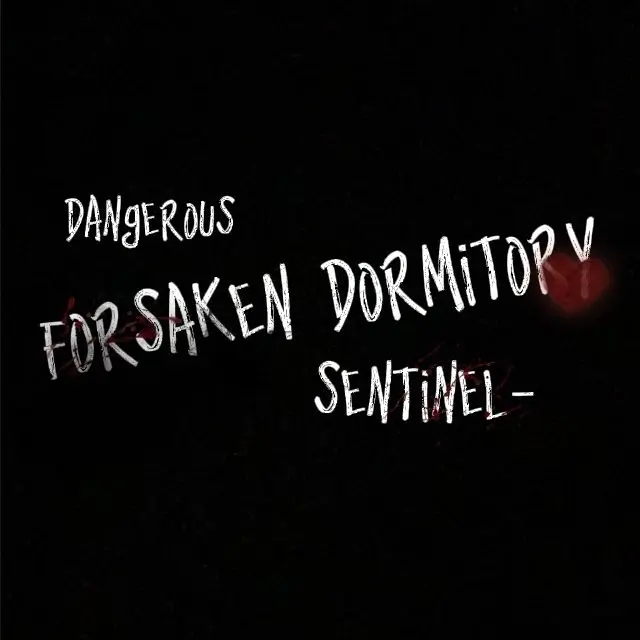 Mafioso-_-의 Forsaken Dormitory..