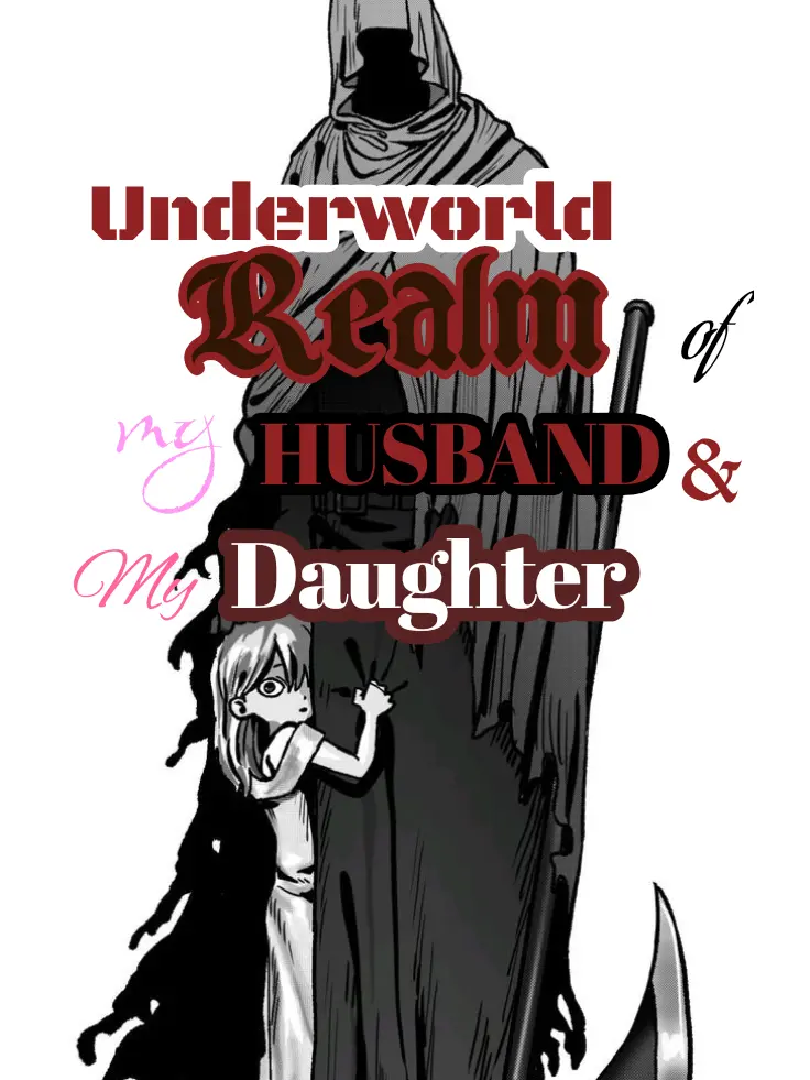 Yunie_Char의 Underworld realm of my Husband and My Daughte