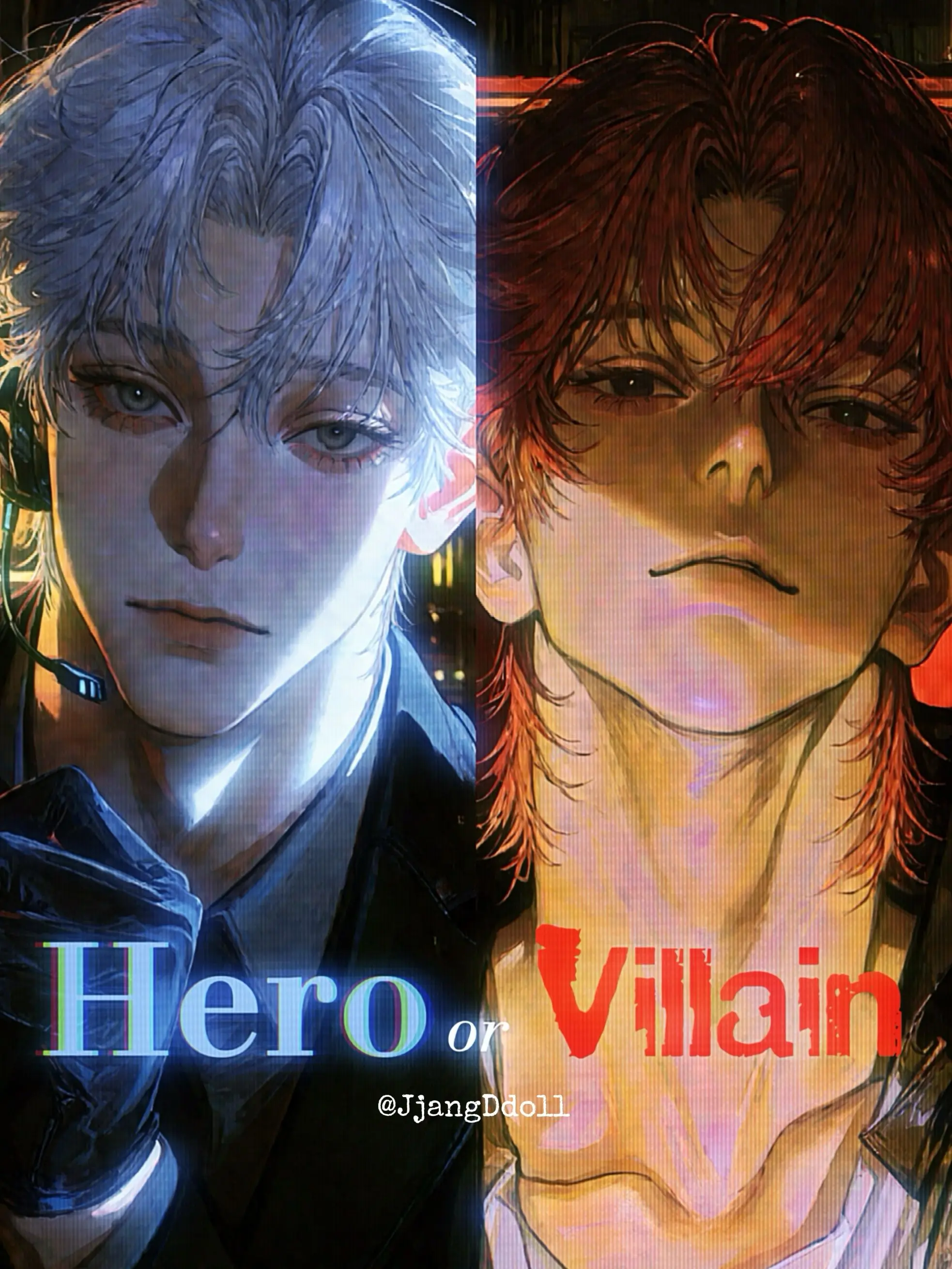 JjangDdoll의 Hero Or Villain?