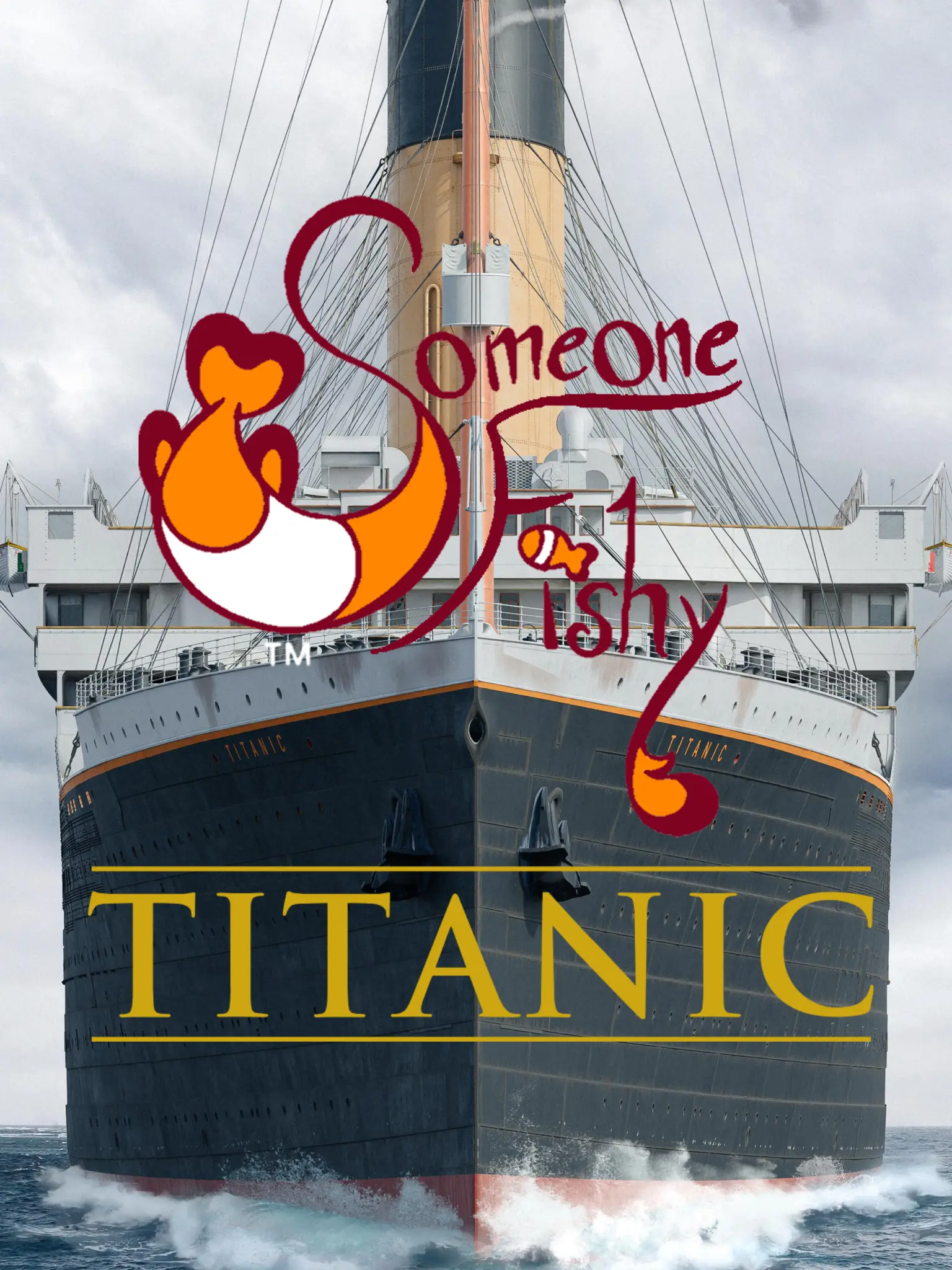 MuskyFish5446의 SOMEONEFISHY TITANIC