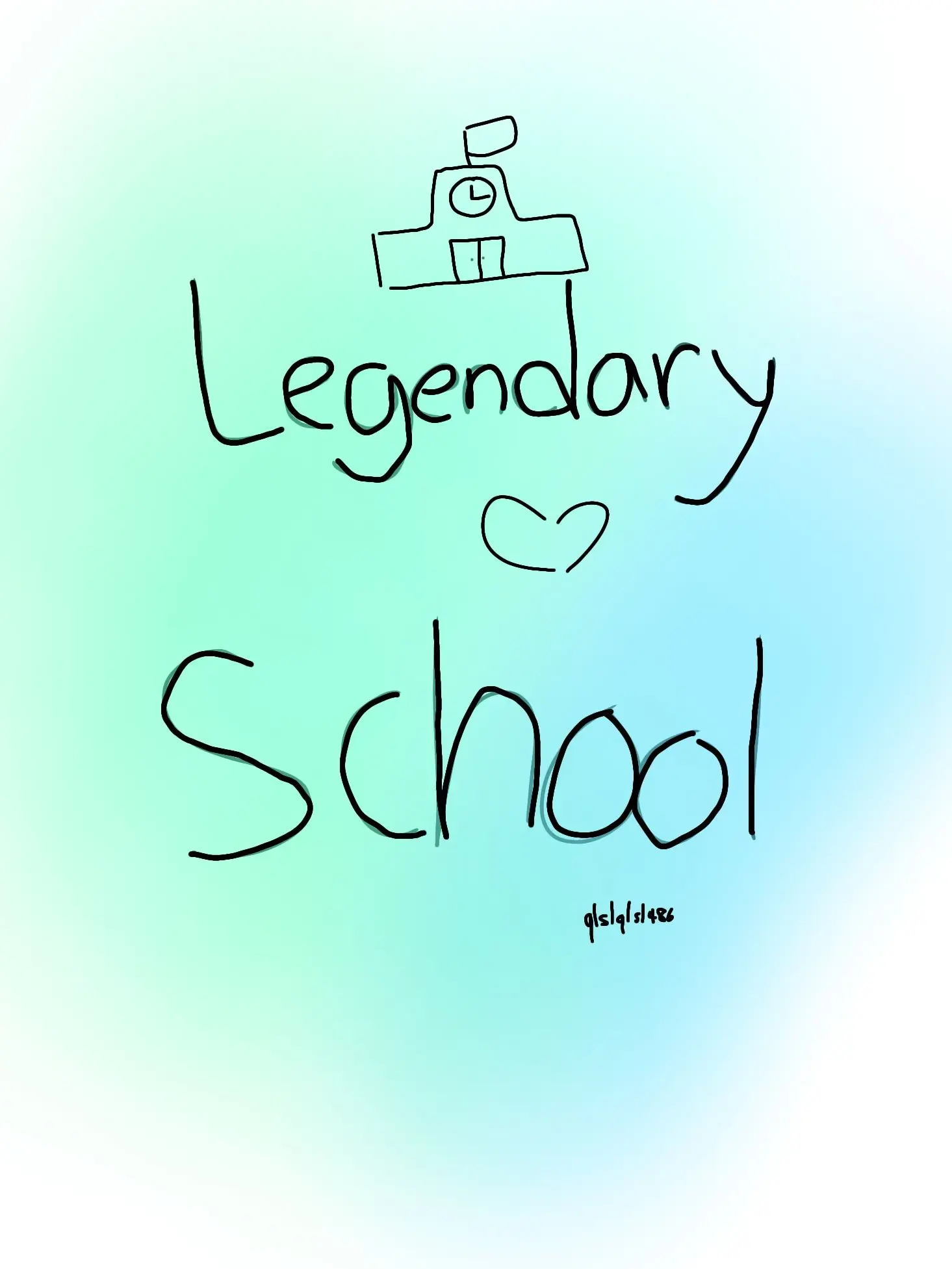 qlslqlsl486의 Legendary School💭