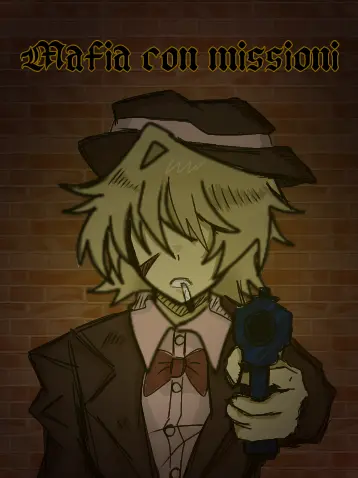 GreedyFlame0369의 Mafia con missioni