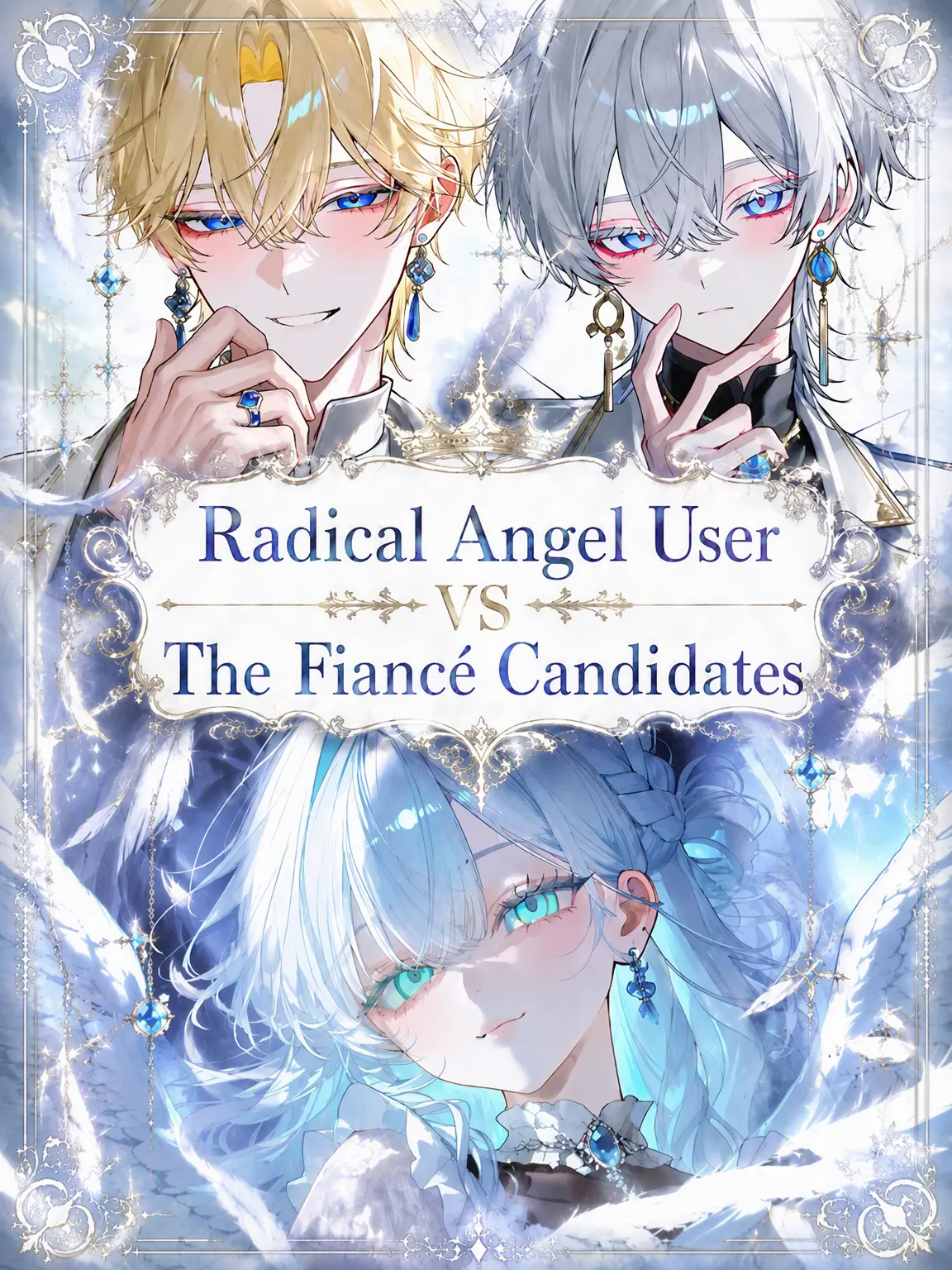 Amanomiyu0831의 The Zealot Angel VS The Fiancé Candidates