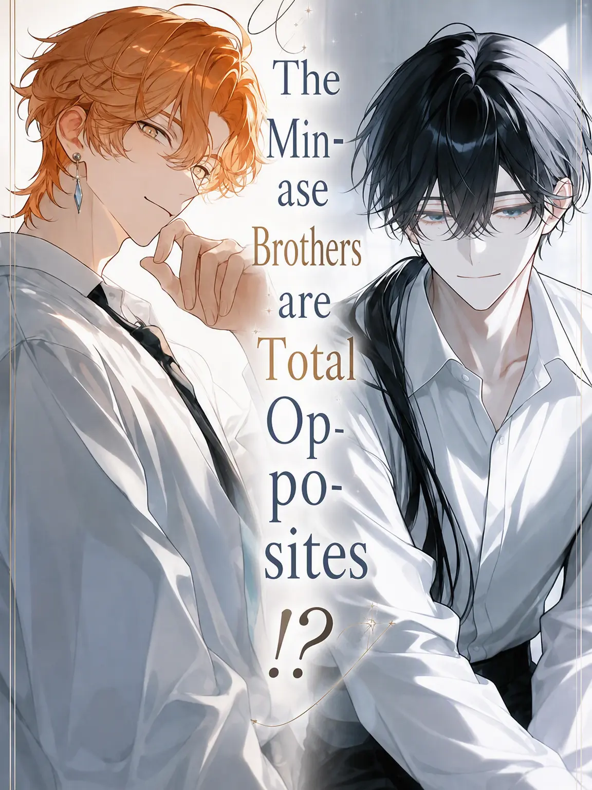 JerkyCoach4372의 The Minase Brothers: Total Opposites!?