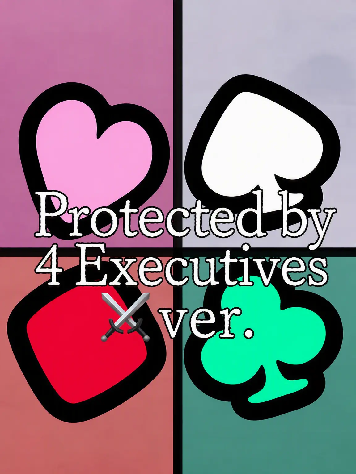 WetAunt2321의 Protected by 4 Executives ⚔️ ver.