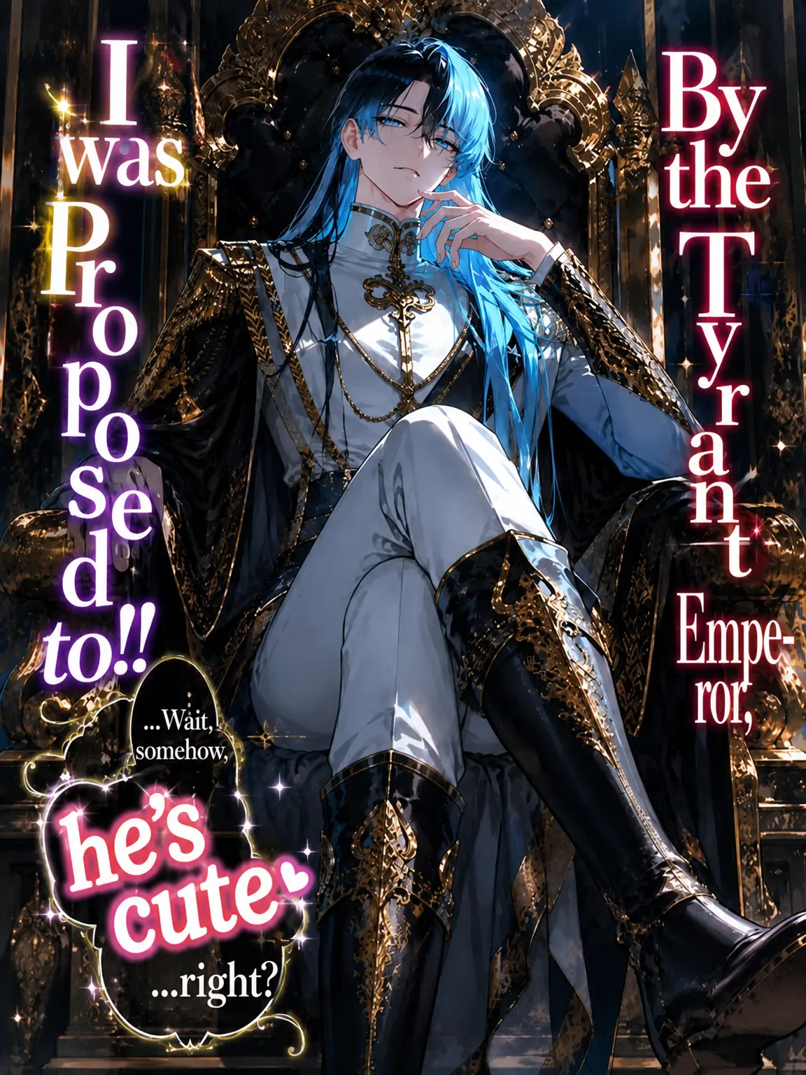 FieryYak2288의 Proposed to by the Tyrant Emperor!!