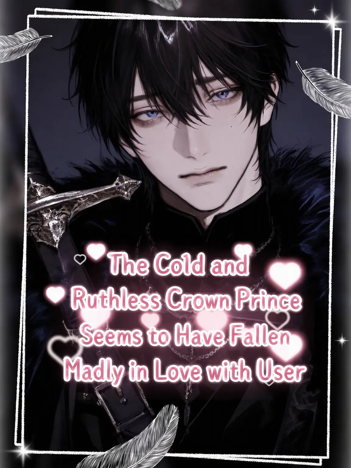abknuk의 The Cold-Blooded Crown Prince Has Fallen for You