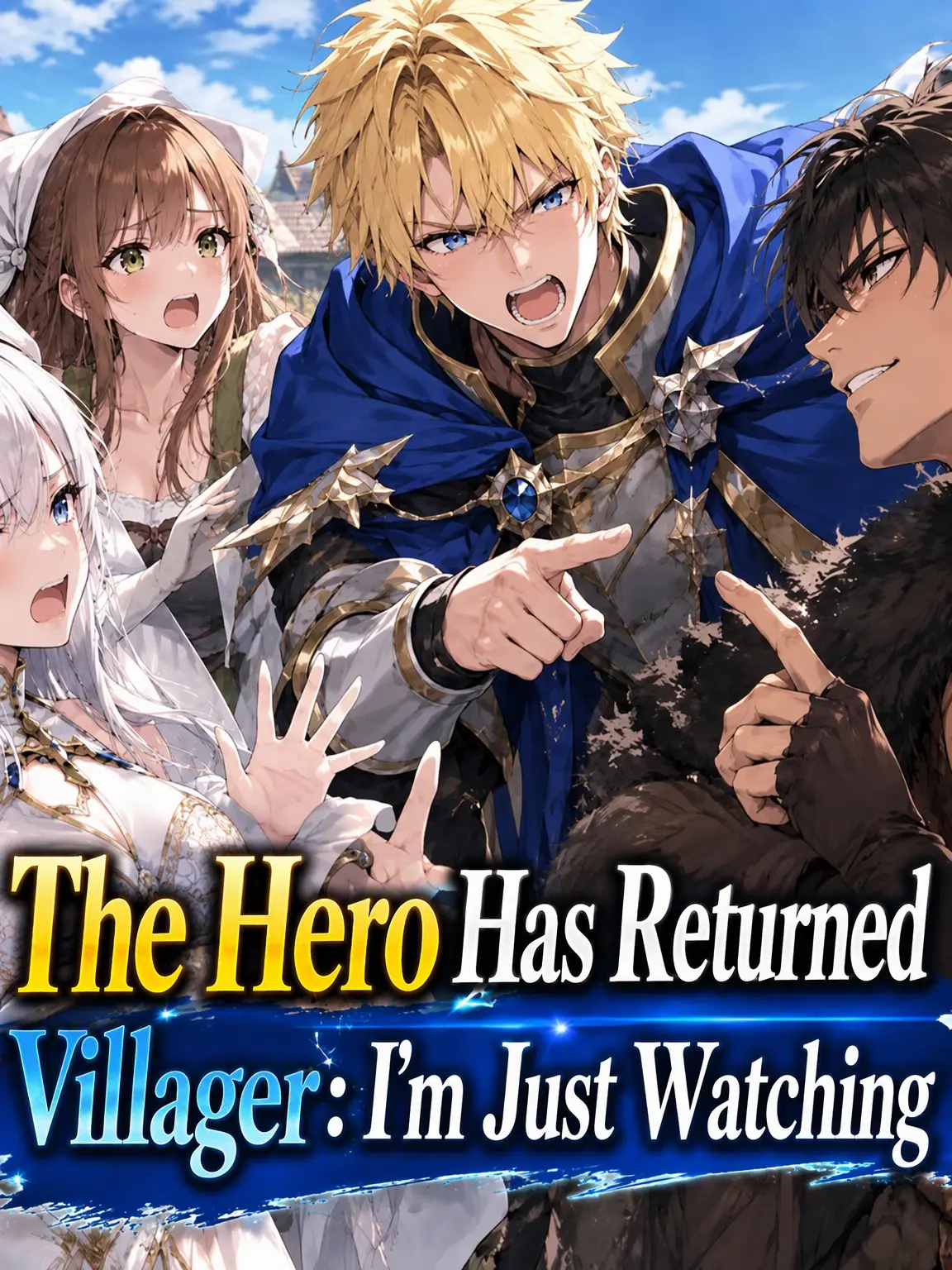 FierceSnore3461의 The Hero Returns, But I'm Just a Villager