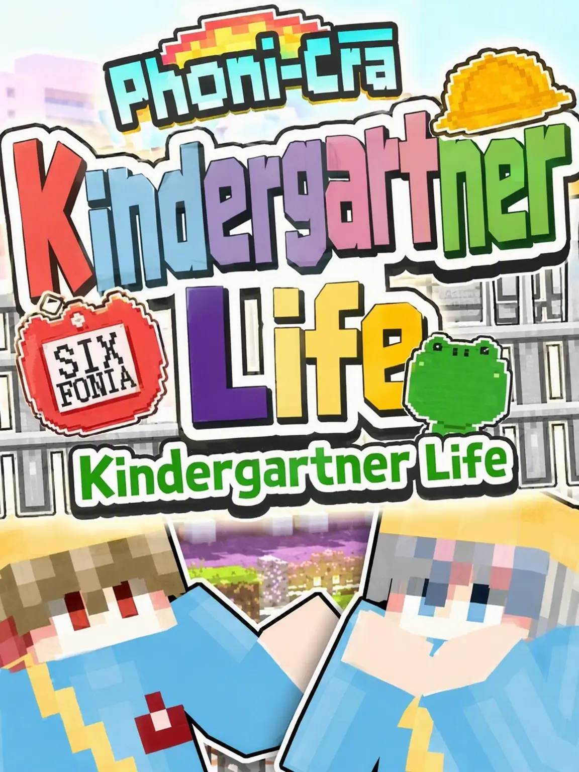 CostlyPotoo5727의 Sixfoni Kindergarten Life (Minecraft)
