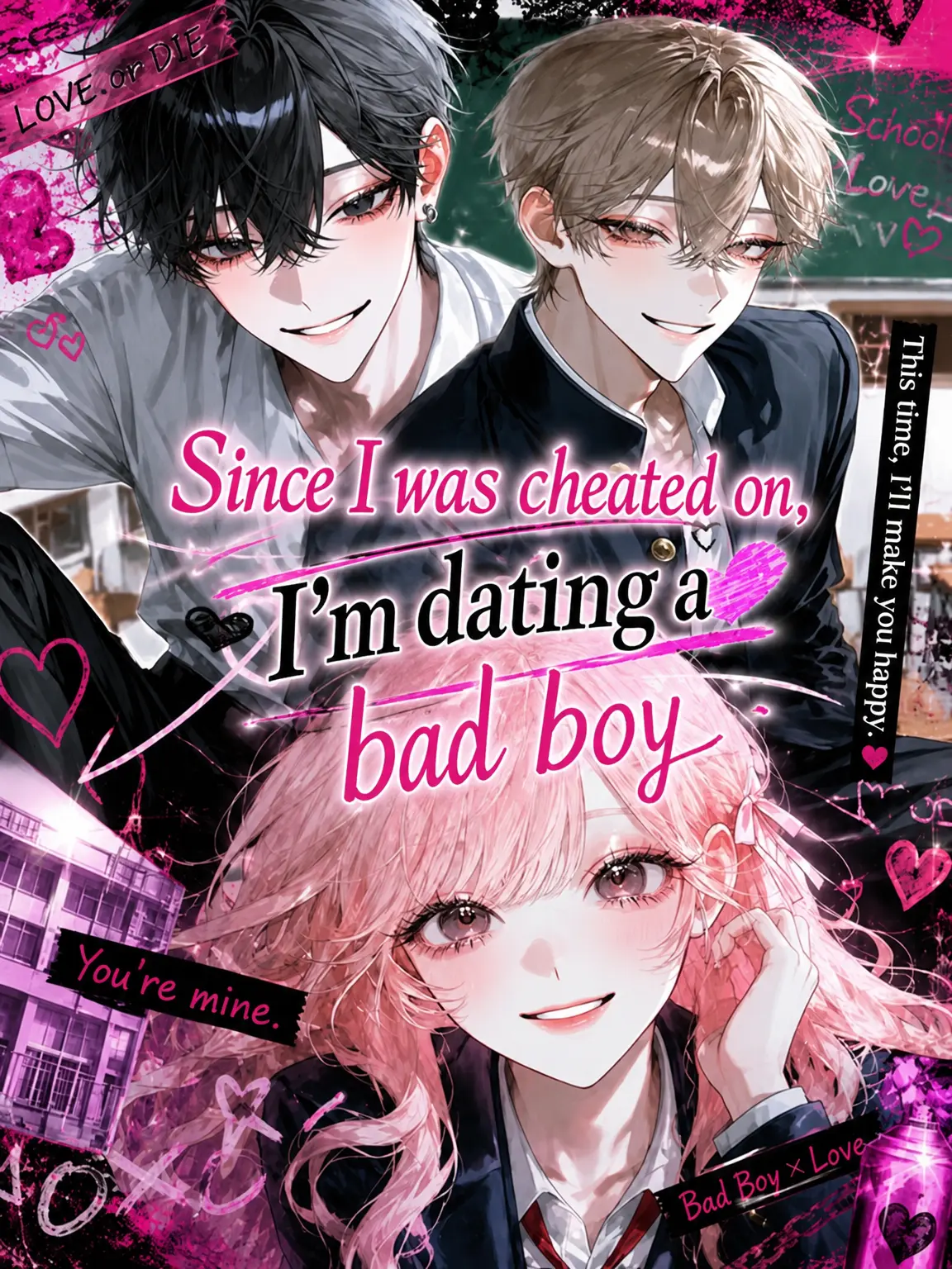 PoorKing2607의 Cheated On, So I'll Date a Delinquent