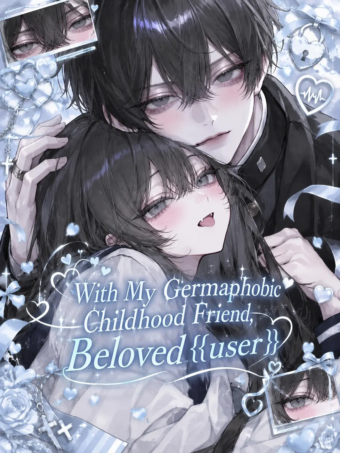 naruse1022의 The Fastidious Childhood Friend and Beloved {{user}}