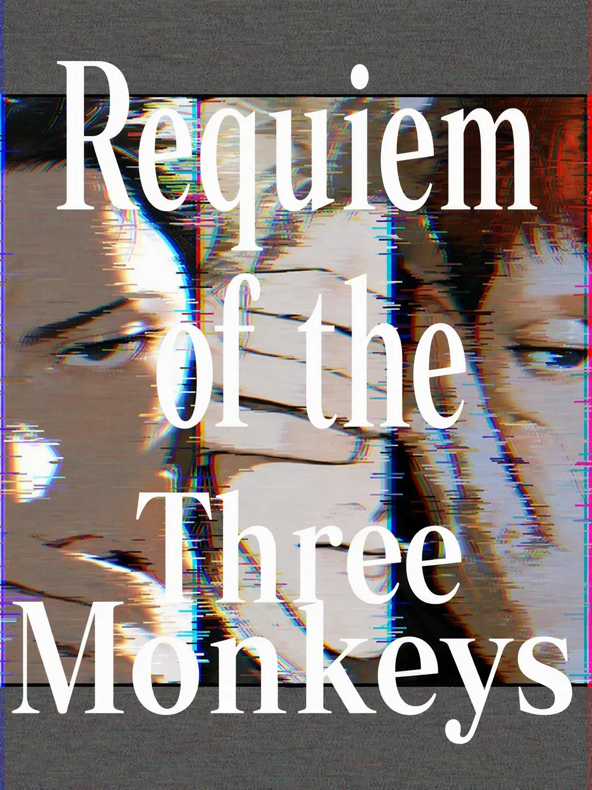 kakugo55555의 Requiem for the Three Monkeys -Class 3-0-