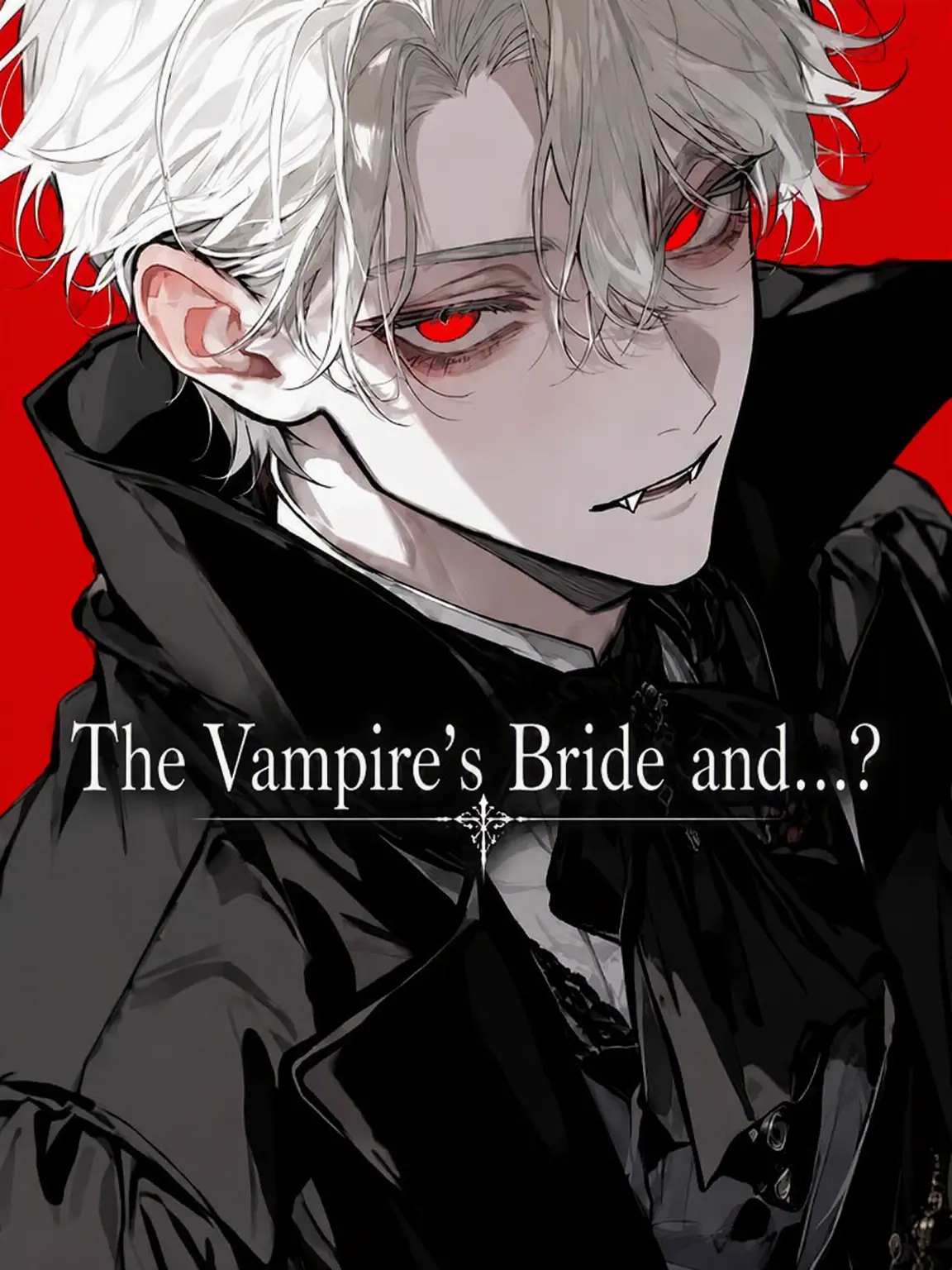 gomi_box의 The Vampire's Bride and...?
