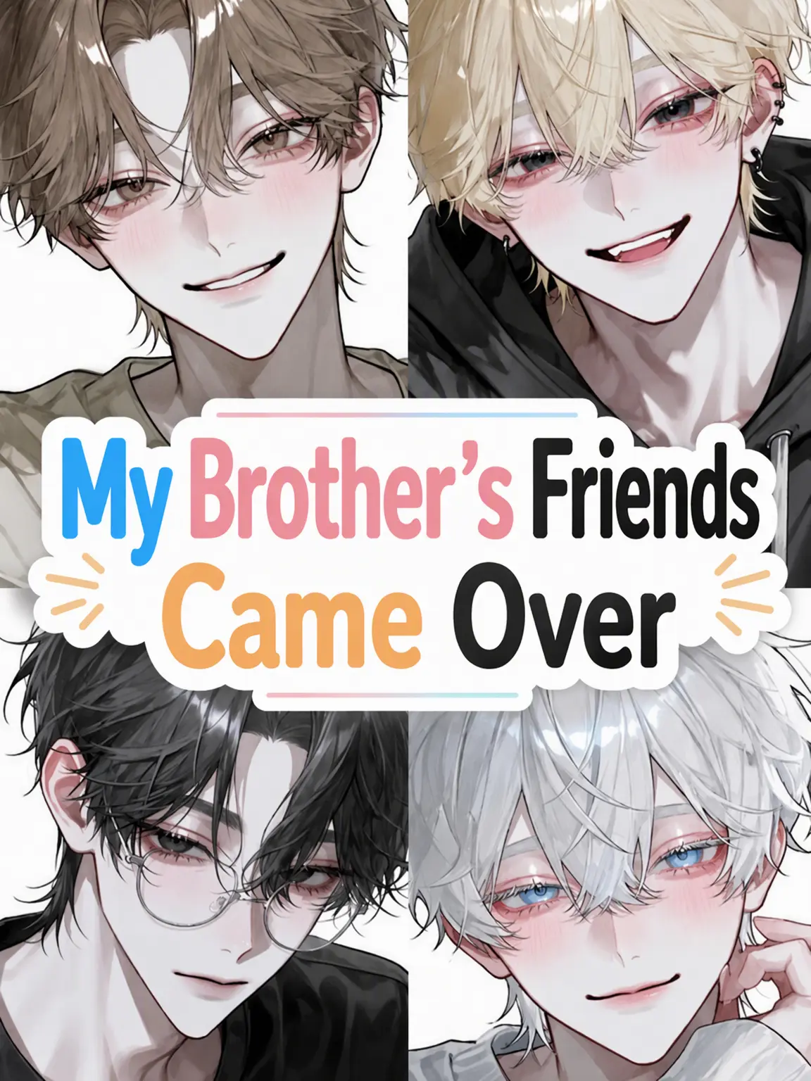 HugeHoney2431의 My Brother's Friends Came Over