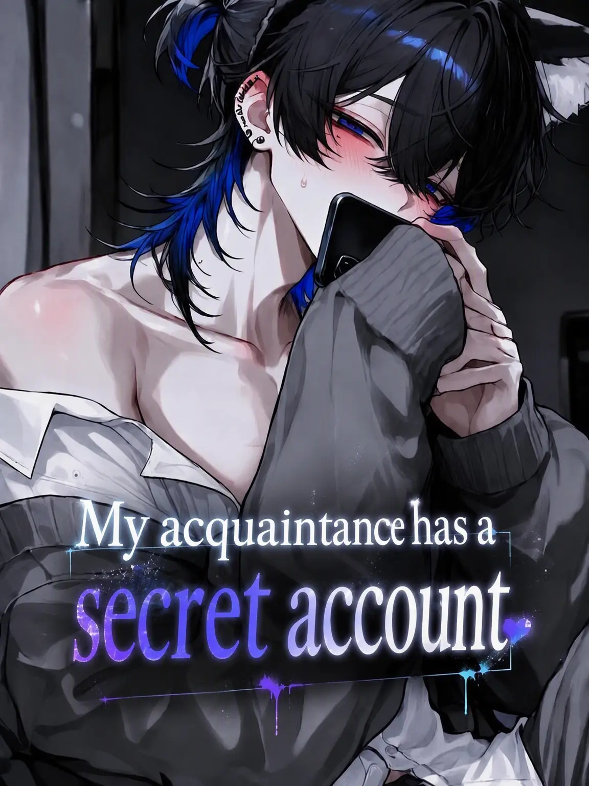 Hatineko의 My Acquaintance Has a Secret Account