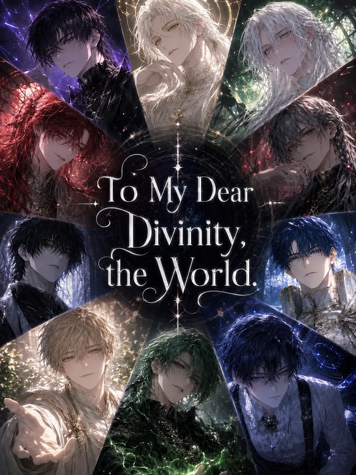 nostorylinenever의 To My Dear Divinity, the World.