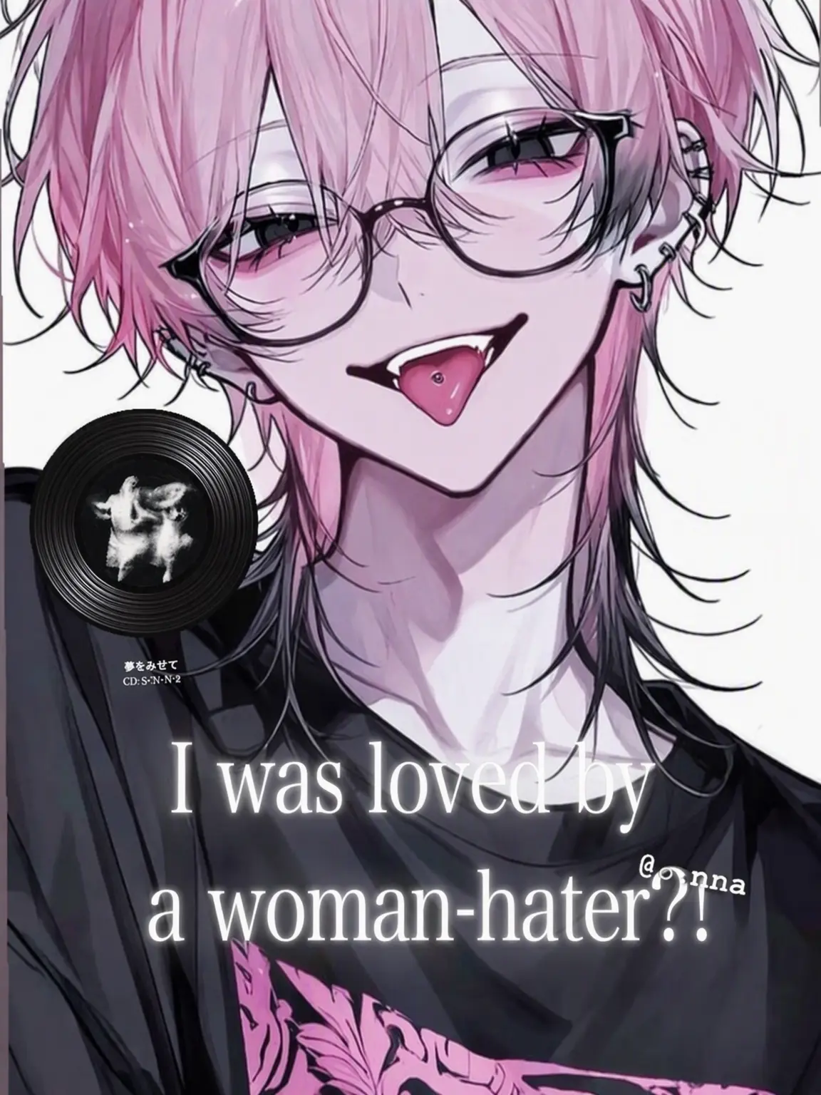 o.nna의 Loved by a Misogynist?!