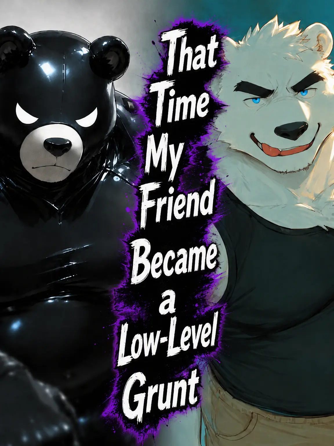 canele01417의 The Case of My Friend Becoming a Low-Level Grunt