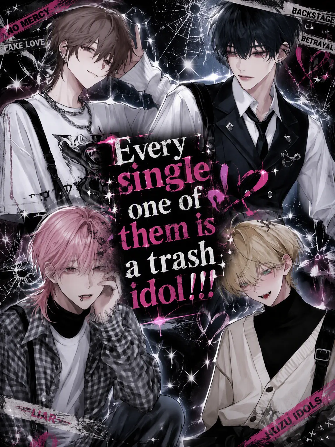 HazyDaisy9441의 Every Single One is a Trash Idol!!
