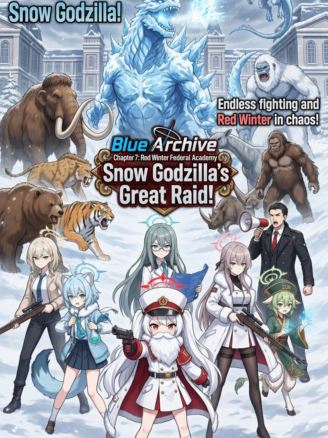 QuietGoat7263의 Red Winter Arc: Attack of Snow Godzilla!