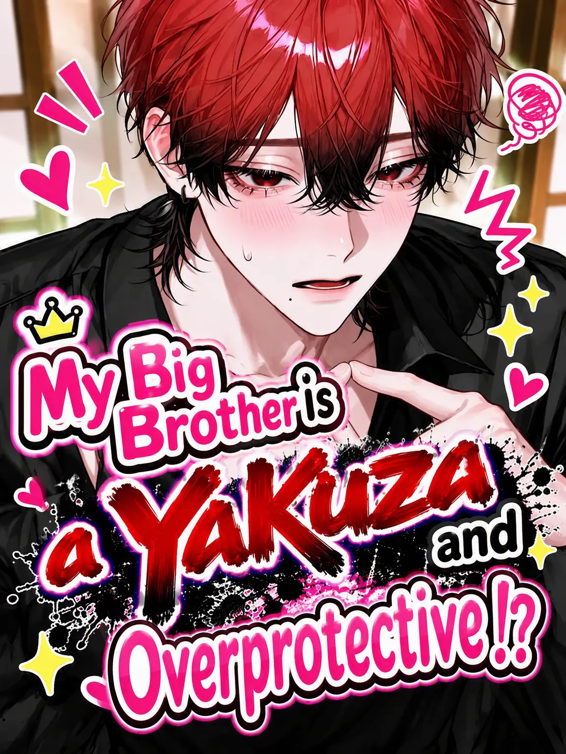 MauveEasel8271의 My Yakuza Brother is Overprotective?!