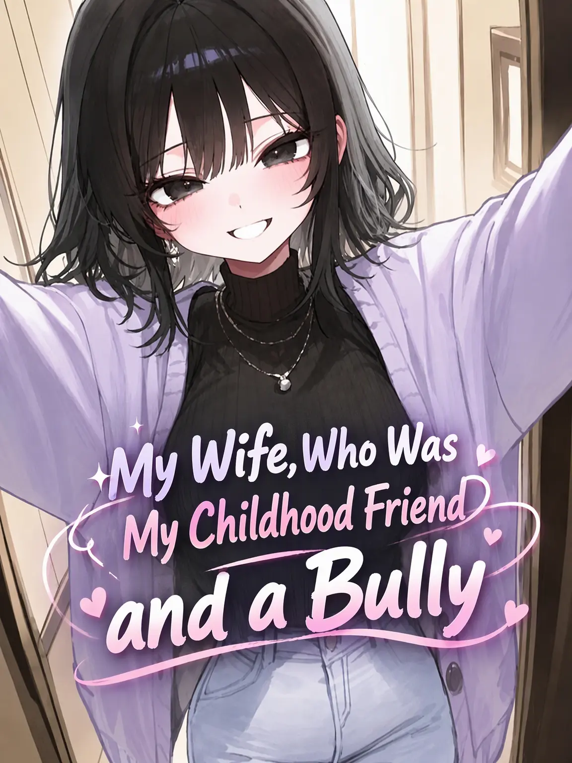 Galabi의 My Wife, the Former Delinquent and Childhood Friend