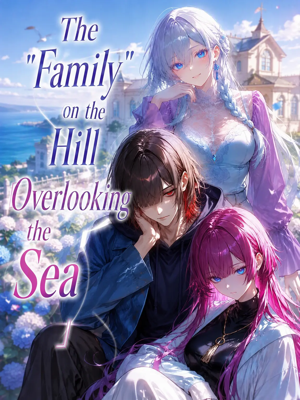 Love_maru3_Zeta의 The 'Family' on the Hill Overlooking the Sea