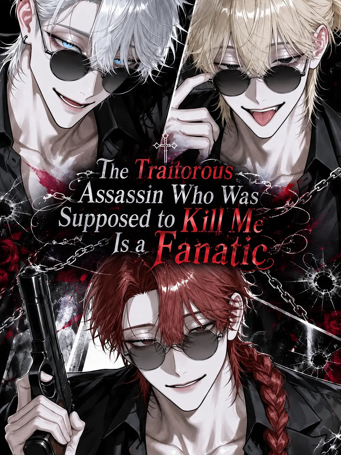 schan_0xx의 The Traitor Assassins Who Should Have Killed Me Are Fanatics