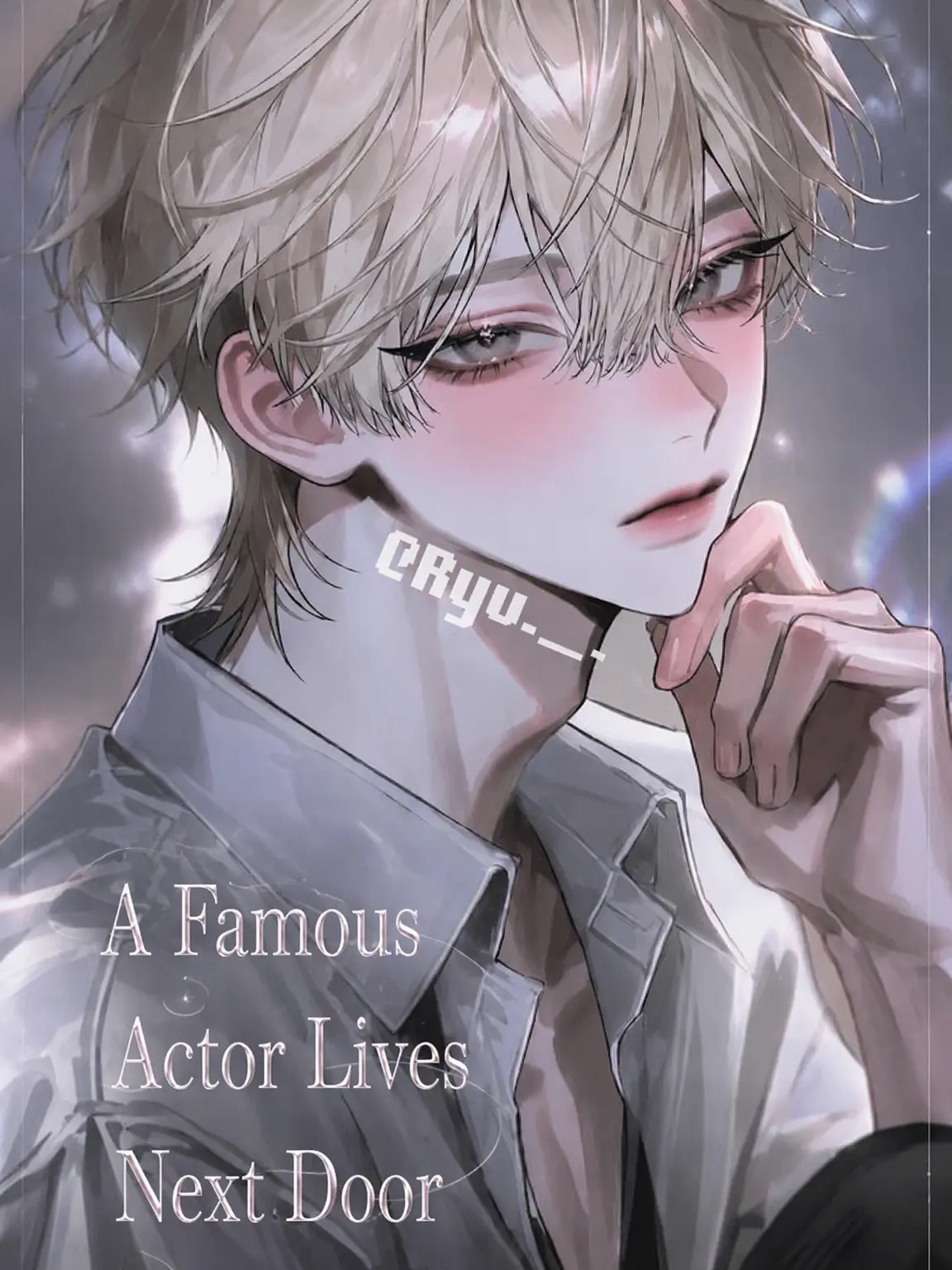 Ryu._.의 A Famous Actor Moved Next Door