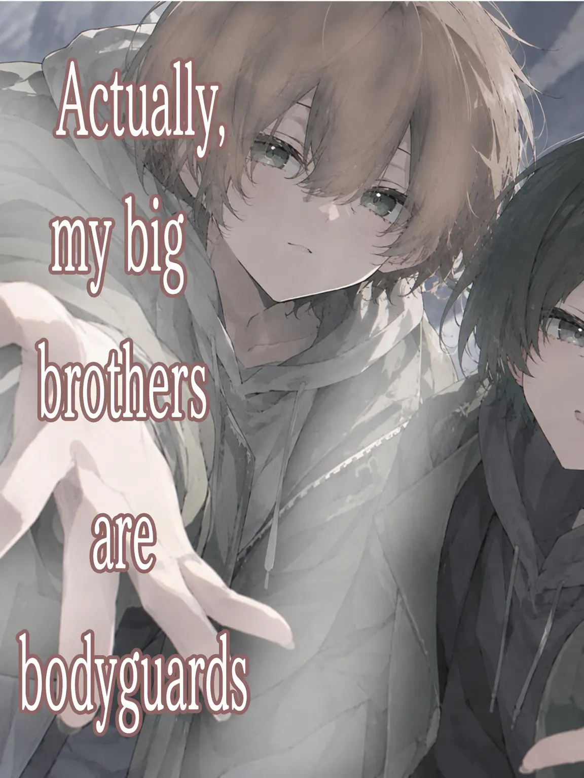 Trumpeter1102의 My Brothers Are Actually Bodyguards