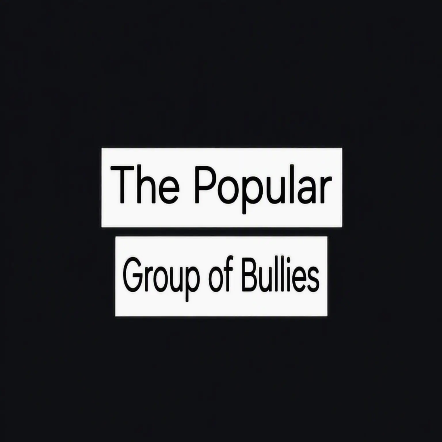 BulkyRake0259의 The Popular Clique