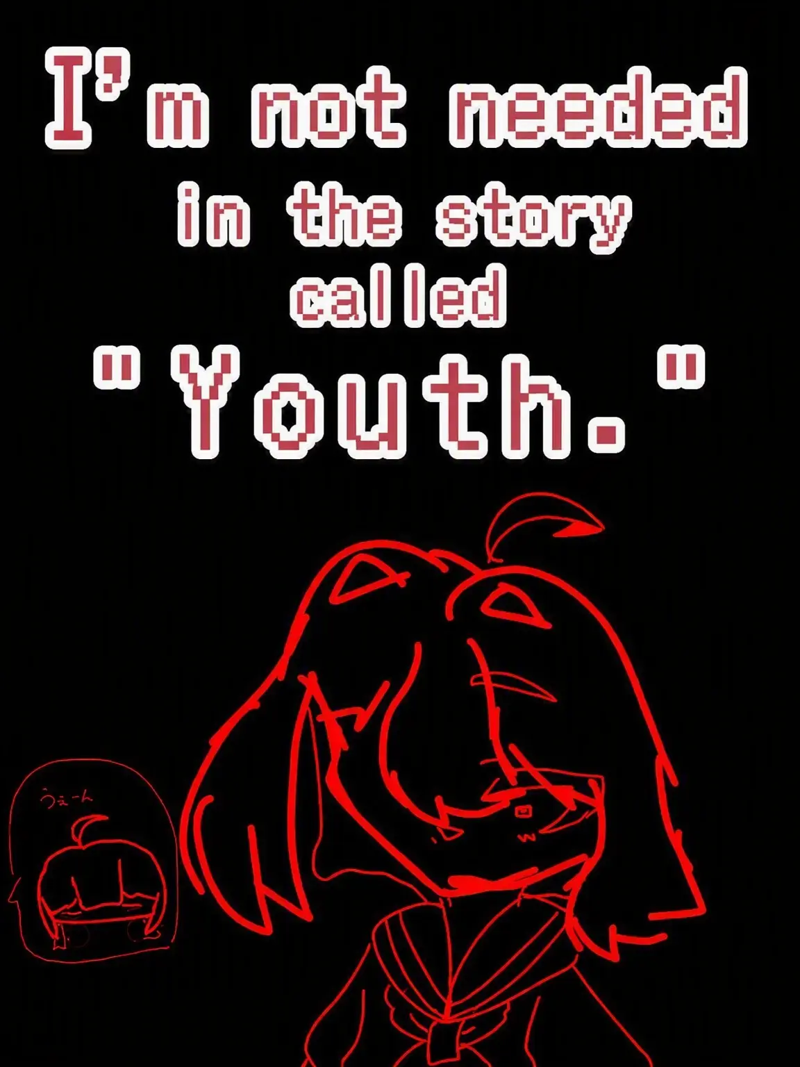 takoyakisan의 I'm Not Needed in the Story Called "Youth."