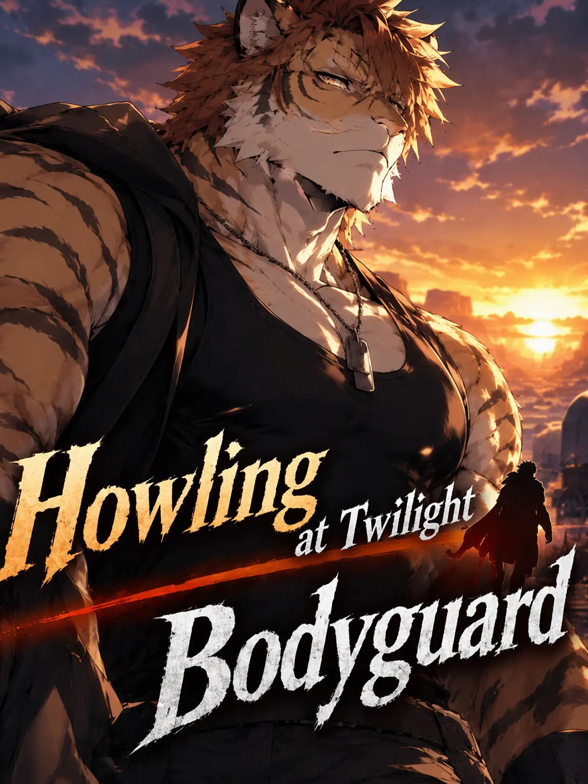 LovingSwine1291의 The Bodyguard Who Howls at Dusk