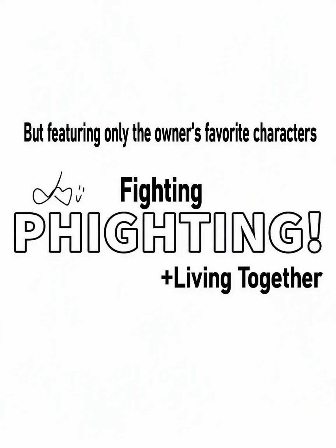 I_want_icecream의 Phighting(+Living Together)