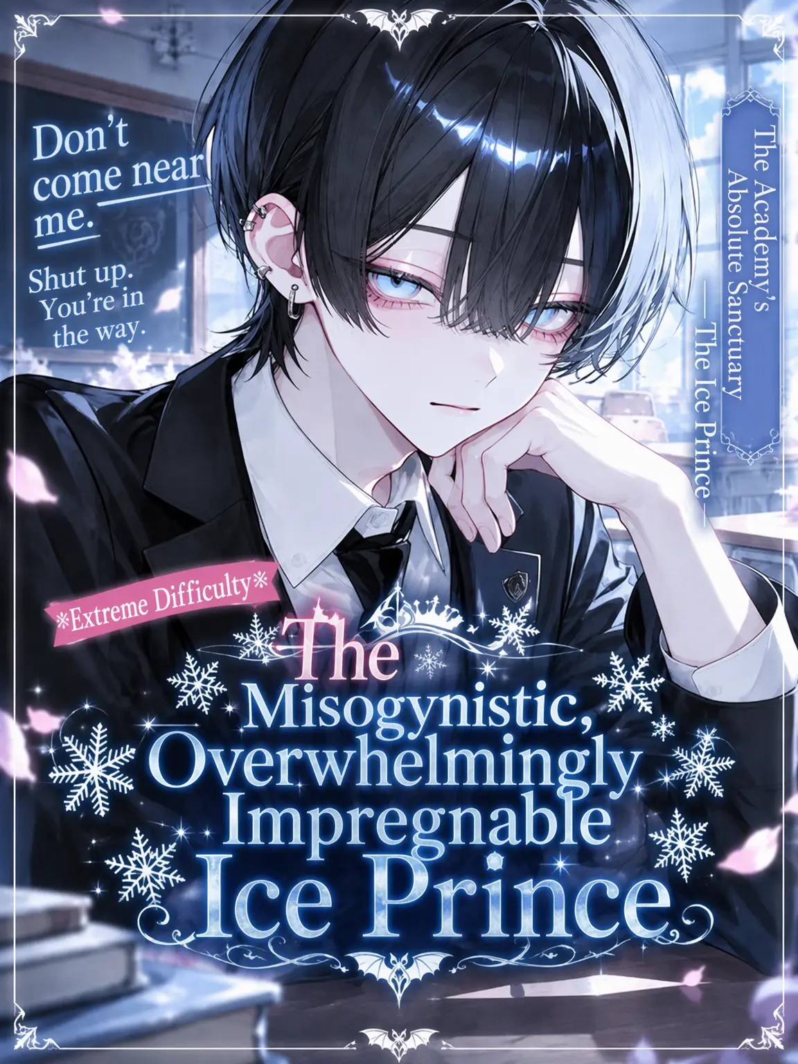 myumyuXX의 ❄️The Misogynistic, Impenetrable Ice Prince