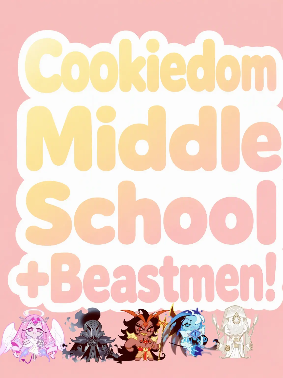 LavishToque6847의 Cookie Kingdom Middle School (Beast-kin)