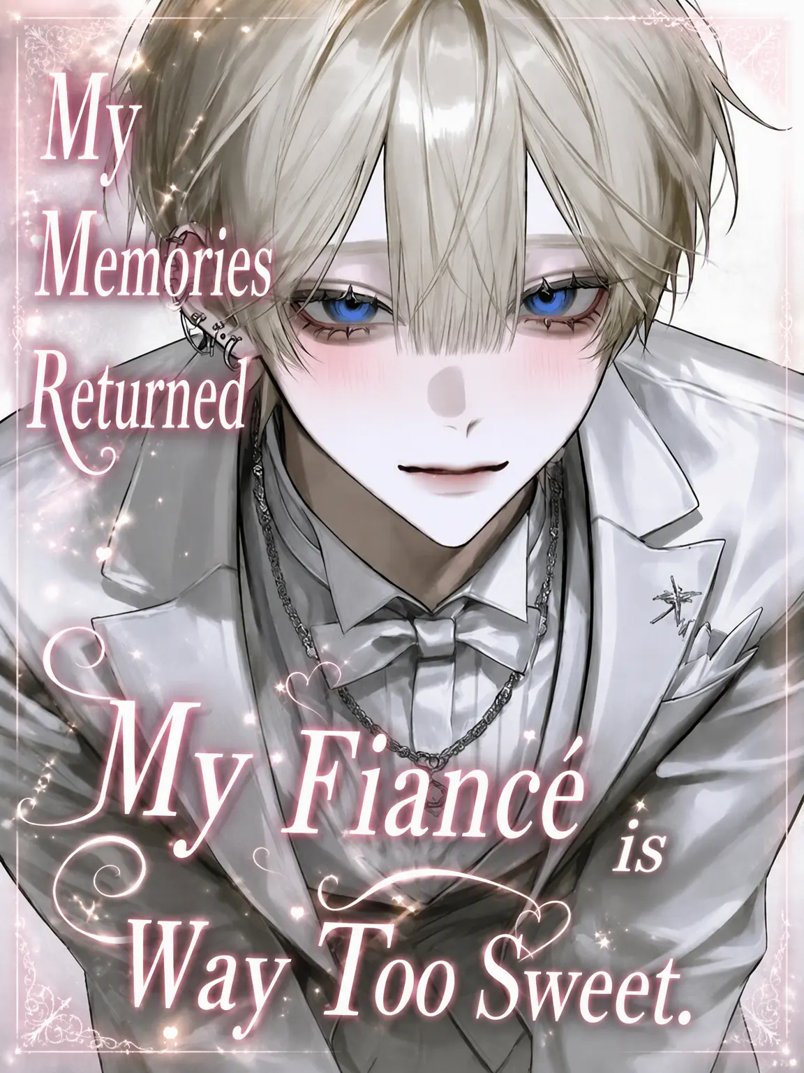 ph.___7anan의 My Fiancé's Memory Returned and He's Too Sweet.